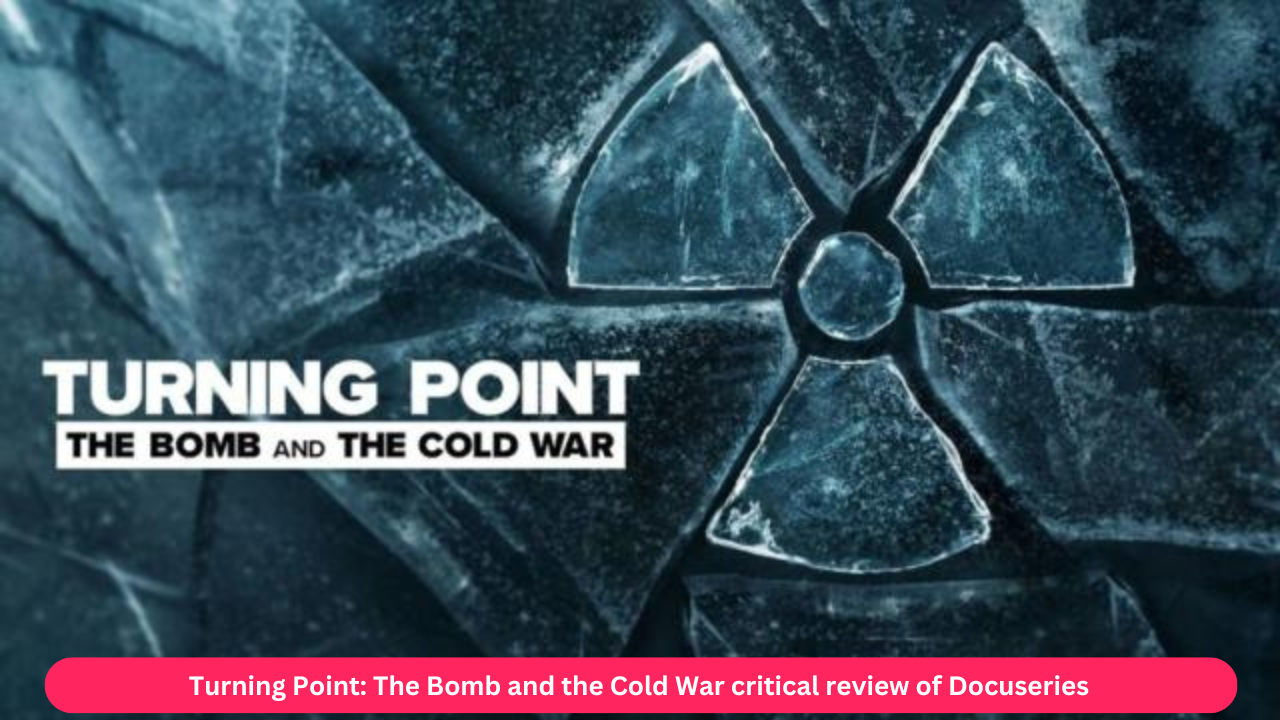 Turning Point: The Bomb and the Cold War