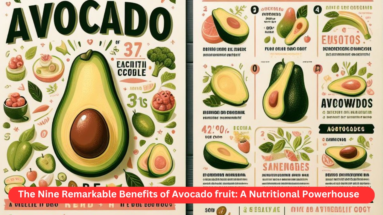 Benefits of Avocado fruit: